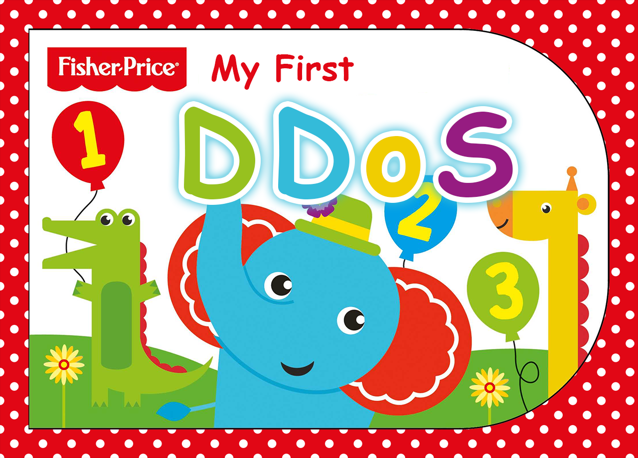 Fisher Price My First DDoS